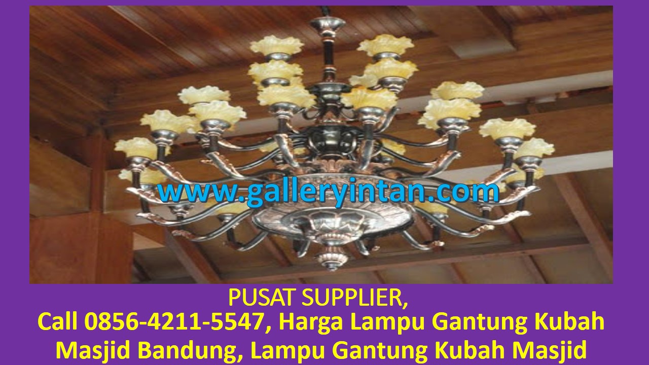 Harga Lampu Gantung Kubah Masjid Bandung